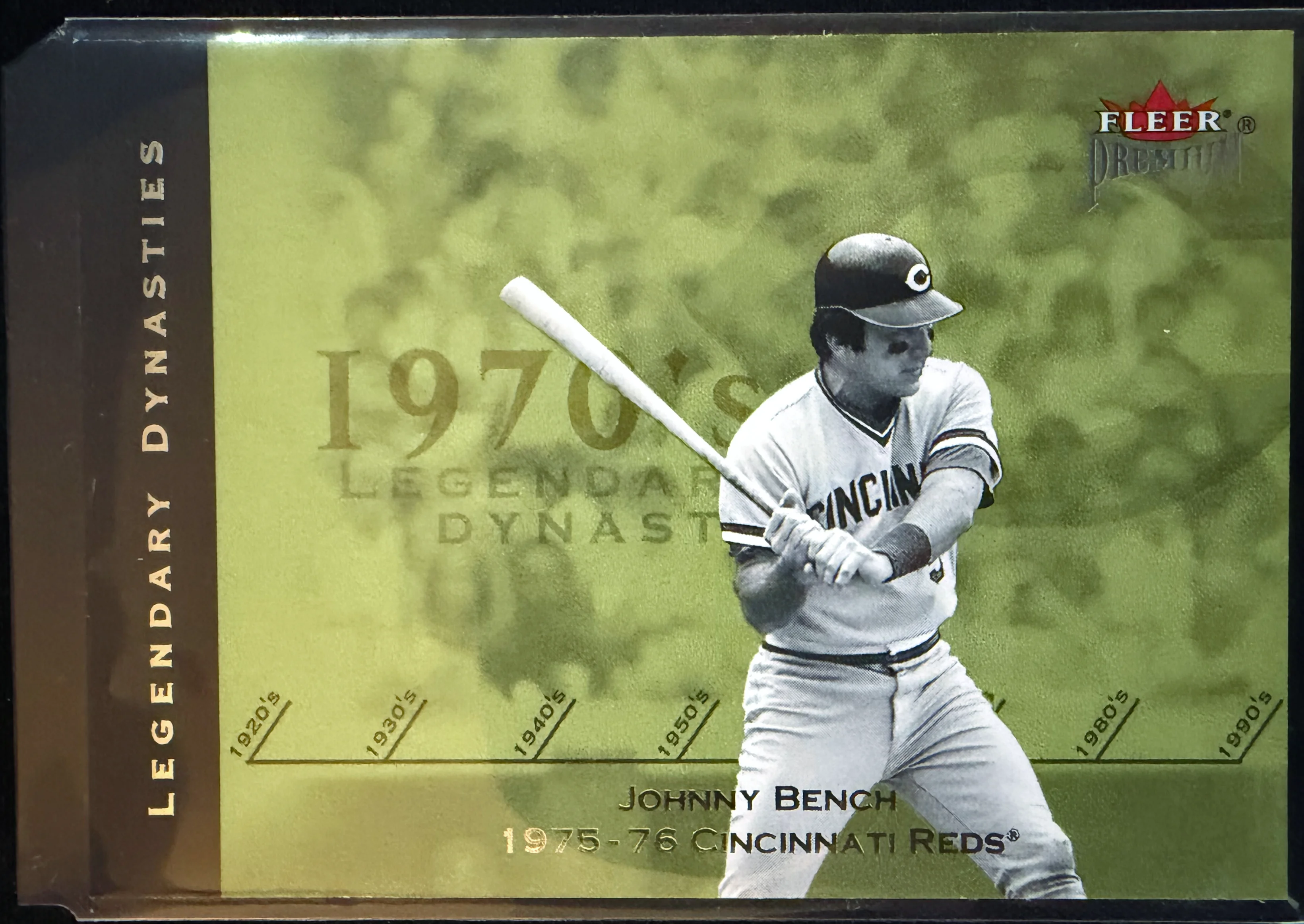 Johnny Bench Fleer Legendary Dynasties card inside a penny sleeve and semi-rigid holder