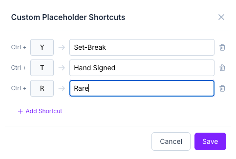 CardLuma Custom Placeholder Shortcuts dialog showing three shortcuts: Ctrl+Y inserts Set-Break, Ctrl+T inserts Hand Signed, Ctrl+R inserts Rare, with option to add more