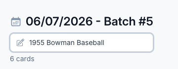 A CardLuma batch header showing the default Batch #5 label with an inline editable name field set to 1955 Bowman Baseball