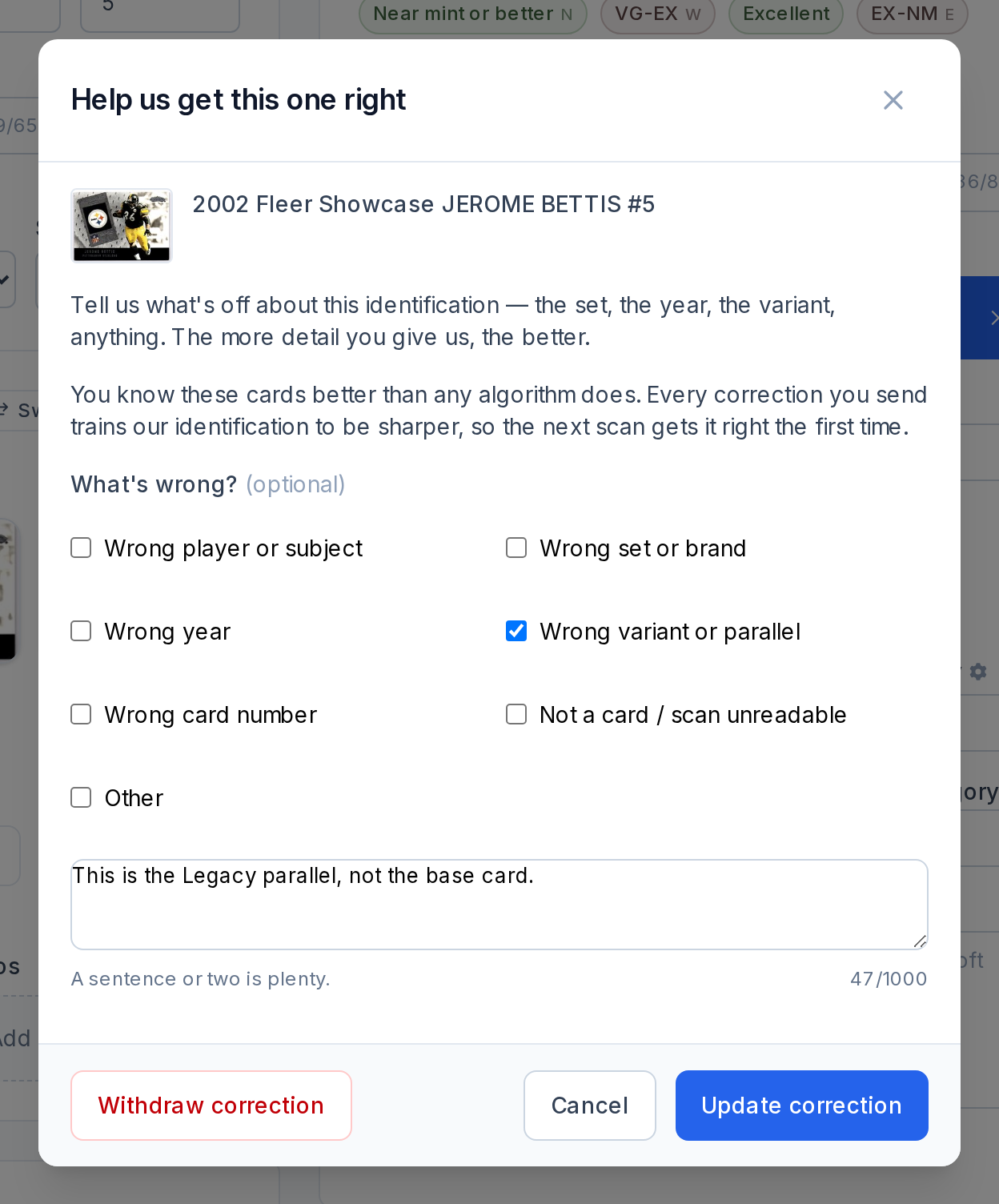 The CardLuma Help us get this one right modal reopened on a sent correction for a 2002 Fleer Showcase Jerome Bettis card, with Wrong variant or parallel ticked, a note that it is the Legacy parallel, and Withdraw correction, Cancel and Update correction buttons