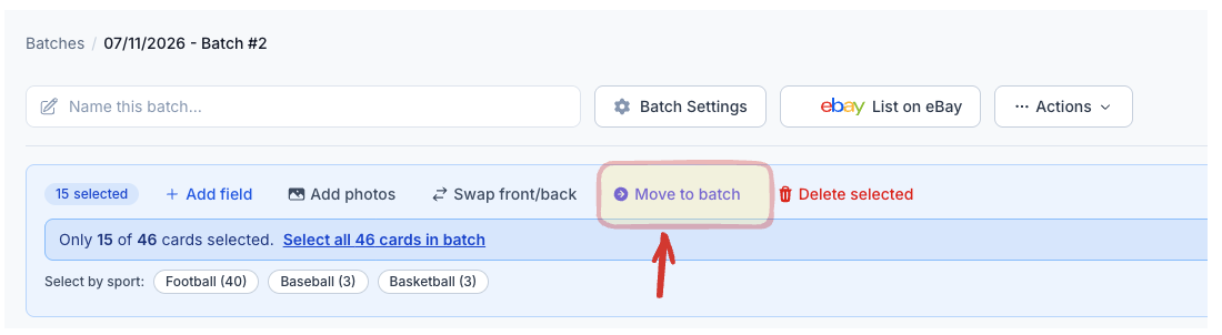 The CardLuma batch toolbar with 15 cards selected, showing the Move to batch action alongside Add field, Add photos, Swap front/back, and Delete selected, plus select-by-sport filters for Football, Baseball, and Basketball