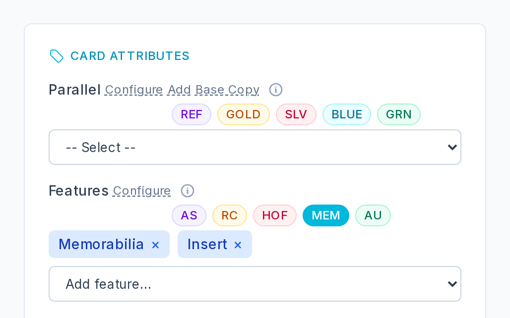 The Card Attributes panel on the CardLuma card edit screen, with REF, GOLD, SLV, BLUE and GRN quick-add parallel buttons above the Parallel dropdown and AS, RC, HOF, MEM and AU quick-add feature buttons above Features