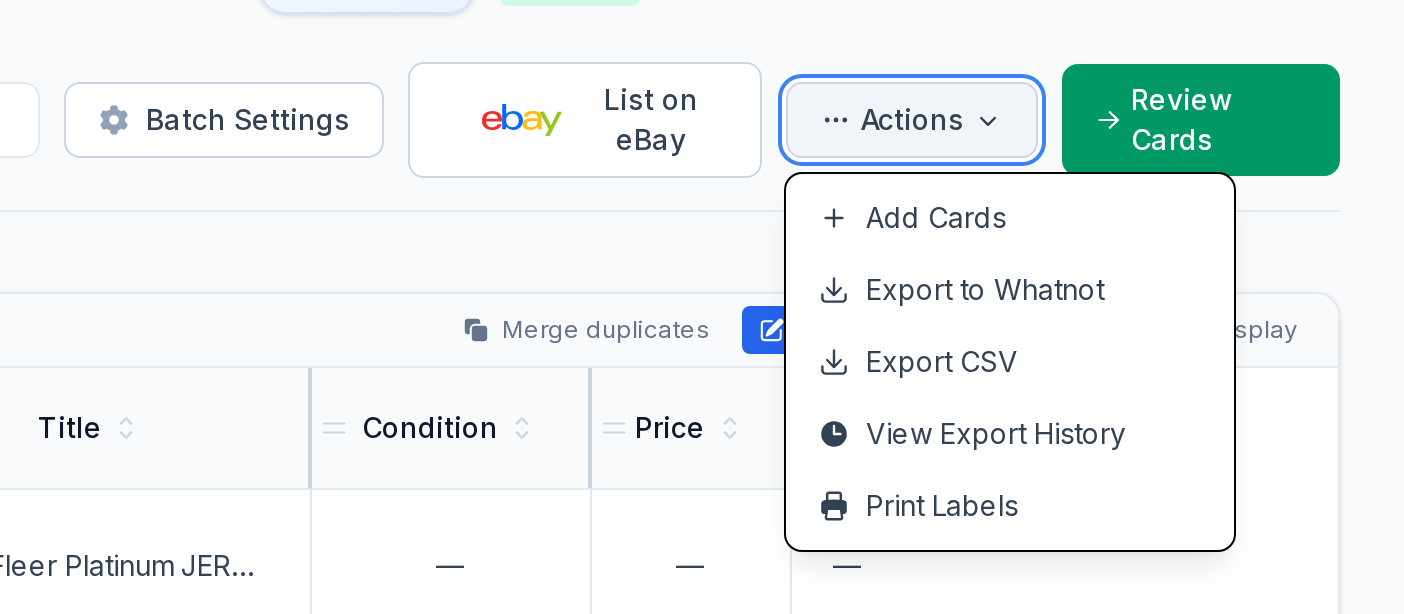 The CardLuma batch Actions menu open, with Add Cards, Export to Whatnot, Export CSV, View Export History and Print Labels options
